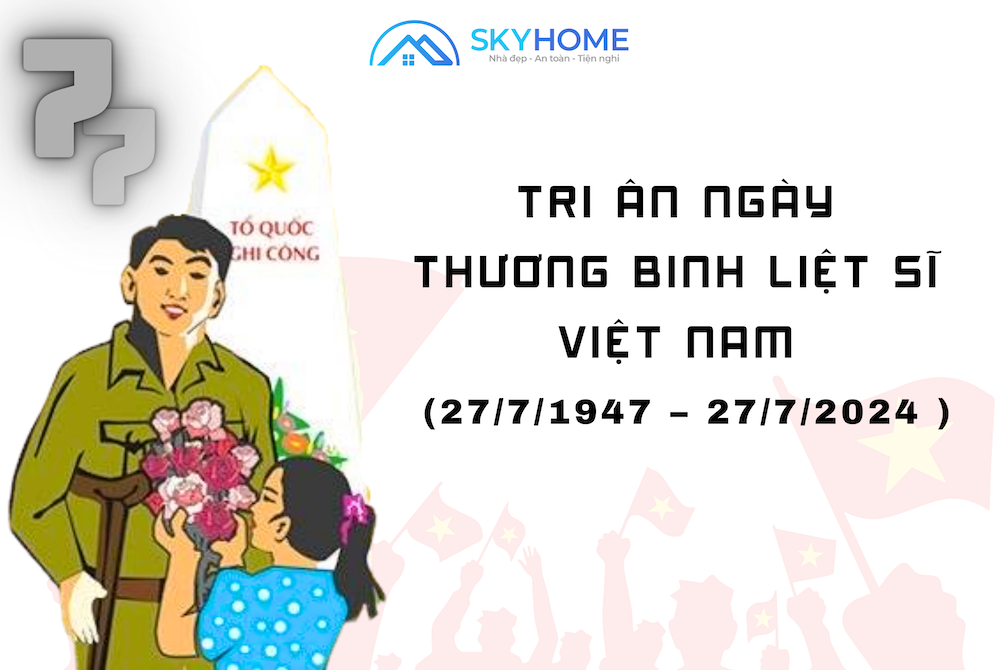 🇻🇳 KỶ NIỆM 77 NĂM NGÀY THƯƠNG BINH - LIỆT SĨ VIỆT NAM (27/7/1947 – 27/7/2024 )